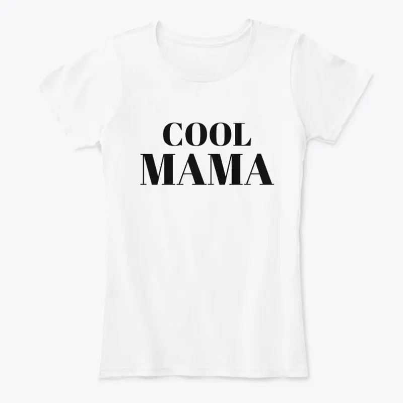 Cool Mama T-Shirt